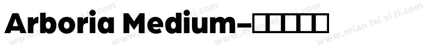 Arboria Medium字体转换